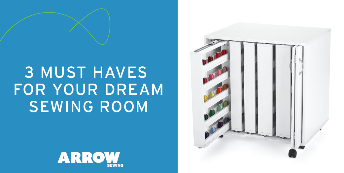3 Must Haves For Your Dream Sewing Room