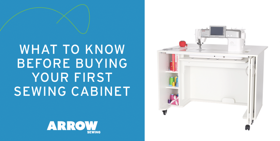 what to know before buying your first sewing cabinet