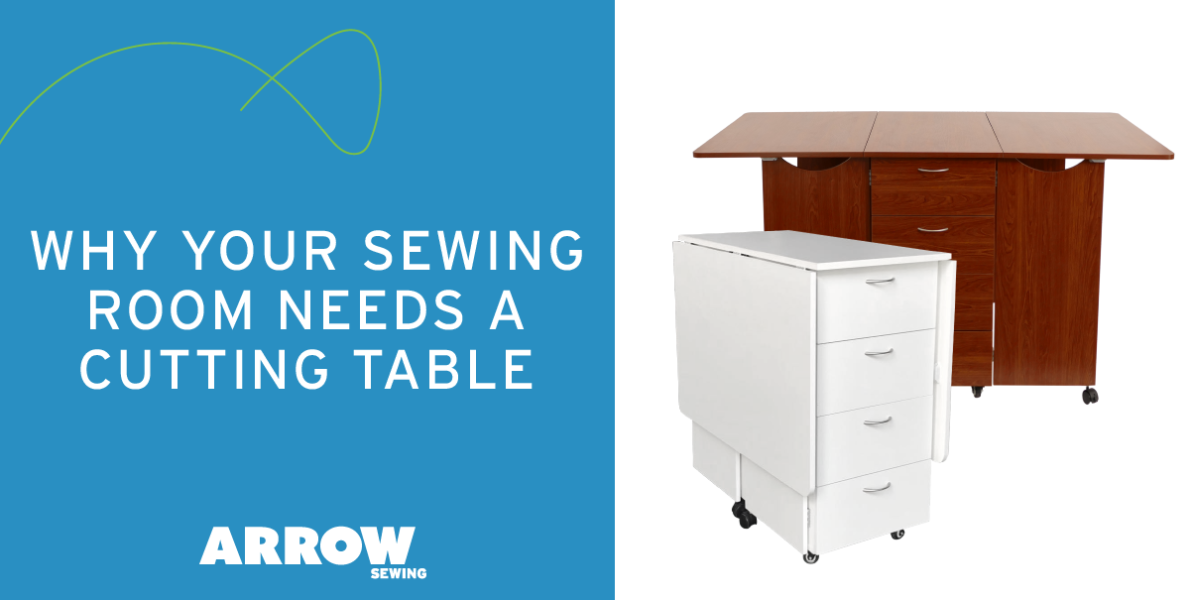 Why Your Sewing Room Needs A Cutting Table