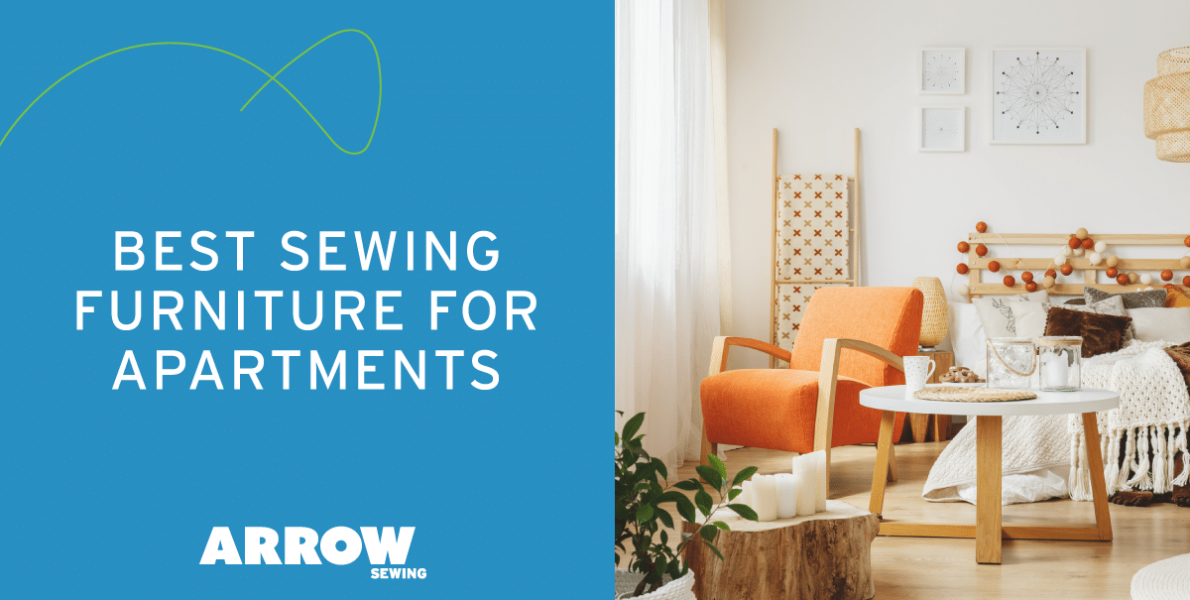Best Sewing Furniture For Apartments